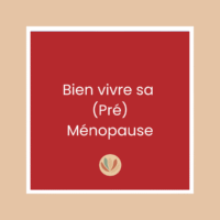 bien vivre sa (pré) ménopause